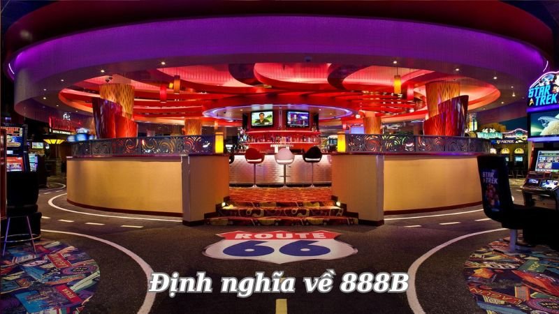 dinh-nghia-ve-888b